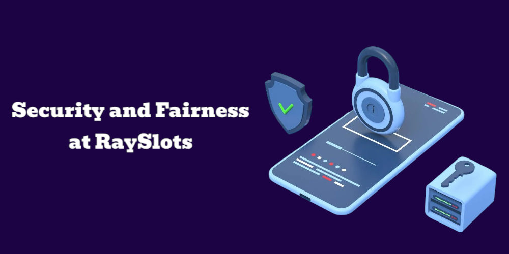 Security and Fairness at RaySlots